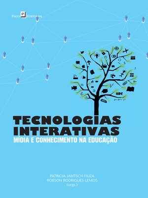 cover image of Tecnologias interativas mídia e conhecimento na educação